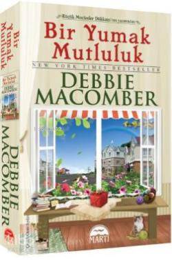  Bir Yumak Mutluluk (Ciltli) | Bir Yumak Mutluluk (Ciltli) | Debbie Macomber | Ozan Aydın | Rose Mary Samanoğlu Aktaş | Martı Yayınları | 9786053481065 
