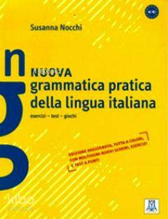  Nuova Grammatica Pratica Della Lingua Italiana A1 B2 | Nuova Grammatica Pratica Della Lingua Italiana A1 B2 | Susanna Nocchi | Nüans Publishing | 9788861822474 