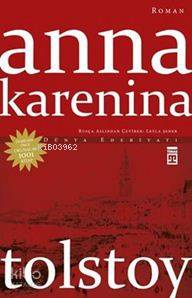  Anna Karenina | Lev Nikolayeviç Tolstoy | Leyla Şener | Ayşe Tuba Ayman | Ravza Kızıltuğ | Emine Eroğlu | Timaş Yayınları | 9786050811773 