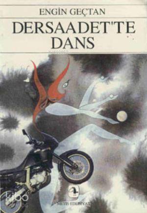  Dersaadette Dans | Dersaadette Dans | Engin Geçtan | Metis Yayıncılık | 9799753421026 