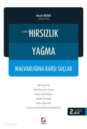  Hırsızlık Yağma Malvarlığına Karşı Suçlar | Hırsızlık Yağma Malvarlığına Karşı Suçlar | Necati Meran | Seçkin Yayıncılık | 9789750226526 