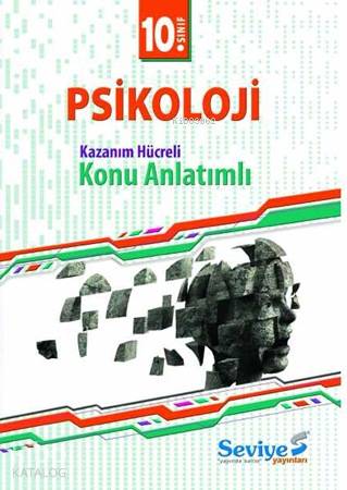 10. Sınıf Psikoloji Konu Anlatımlı; Eşit Ağırlık - Sözel