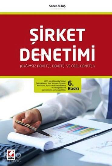  Şirket Denetimi Bağımsız DenetçiDenetçi ve Özel Denetçi | Şirket Denetimi Bağımsız DenetçiDenetçi ve Özel Denetçi | Soner Altaş | Seçkin Yayıncılık | 9789750231148 