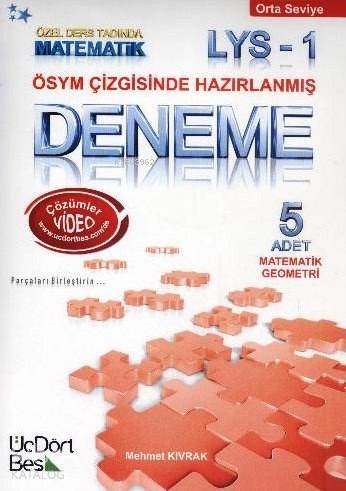  LYS1 Deneme Matematik Geometri Orta Seviye 5 Deneme ÖSYM Çizgisinde Hazırlanmış | Mehmet Kıvrak | Üç Dört Beş Yayıncılık | 9786058445918 | 