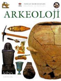  Arkeoloji (Ciltli) | Kolektif1 | Yaprak Eran | Tübitak | 9789754031683 | 