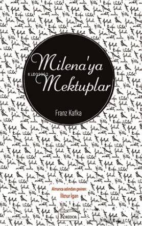  Milenaya Mektuplar ( Bez Ciltli ) | Franz Kafka | İlknur İgan | Koridor Yayıncılık | 9786059702355 | 