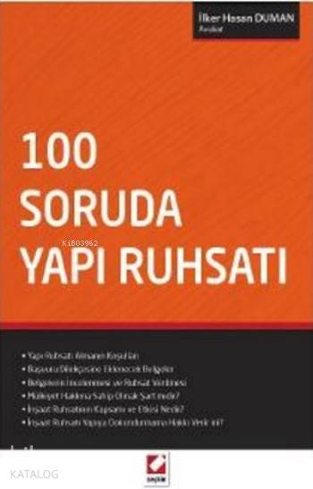  100 Soruda Yapı Ruhsatı | 100 Soruda Yapı Ruhsatı | İlker Hasan Duman | Seçkin Yayıncılık | 9789750238499 