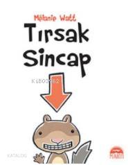  Tırsak Sincap | Tırsak Sincap | Elif Hazal Çök | Melanie Watt | Martı Yayınları | 9786051865249 