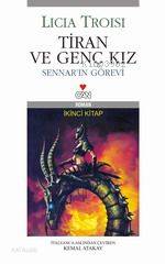  Tiran ve Genç Kız 2 Sennarın Görevi | Licia Troisi | Kemal Atakay | Can Yayınları | 9789750705304 | 