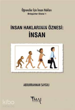  İnsan Haklarının Öznesi İnsan | Abdurrahman Saygılı | İmaj Yayıncılık | 9786055339753 | 