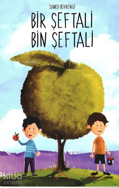  Bir Şeftali Bin Şeftali | Samed Behrengi | Kırmızı Çatı Yayınları | 9789752486331 | 