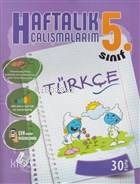 5. Sınıf Türkçe Haftalık Çalışmalarım 30 Hafta