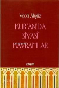 Kur'an'da Siyasî Kavramlar; (2.hmr.)