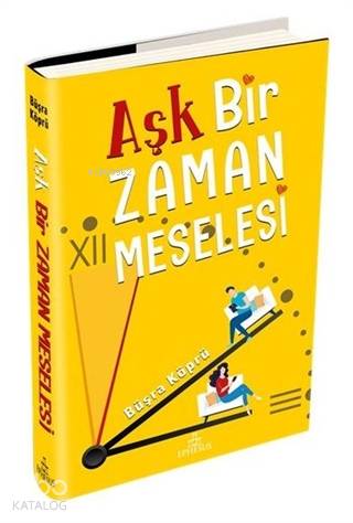  Aşk Bir Zaman Meselesi | Büşra Köprü | Ephesus Yayınları | 9786257077101 | 