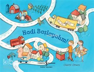  Hadi Başlayalım | Ahu Ayan | Meltem Aydın | Cheryl Orsini | Cheryl Orsini | Türkiye İş Bankası Kültür Yayınları | 9786257070645 | 