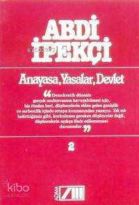  Anayasa Yasalar Devlet | Abdi İpekçi | Adam Yayınları | 9789754189483 | 