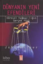  Dünyanın Yeni Efendileri | John Pilger | Ali Çimen | Timaş Yayınları | 9799753627688 | 