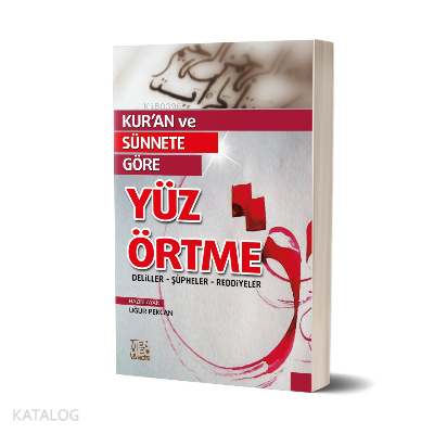  Kuran ve Sünnete Göre Yüz Örtme | Kuran ve Sünnete Göre Yüz Örtme | Uğur Pekcan | Menhec Yayınları | 9786058908895 