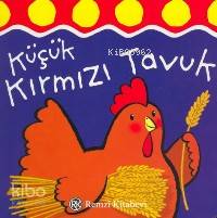  Küçük Kırmızı Tavuk | Küçük Kırmızı Tavuk | Ronne Randall | Remzi Kitabevi | 9789751409539 