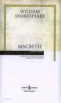  Macbeth (Ciltli) | William Shakespeare | Sabahattin Eyüboğlu | Türkiye İş Bankası Kültür Yayınları | 9789754588583 | 