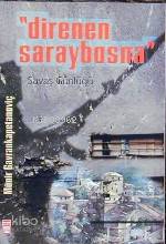  Direnen Saraybosna | Münir Gavrankapetanoviç | Ataullah Sadak | Timaş Yayınları | 9799753623352 | 