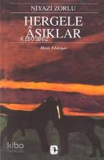  Hergele Âşıklar | Niyazi Zorlu | Müge Gürsoy Sökmen | Metis Yayıncılık | 9789753424240 | 