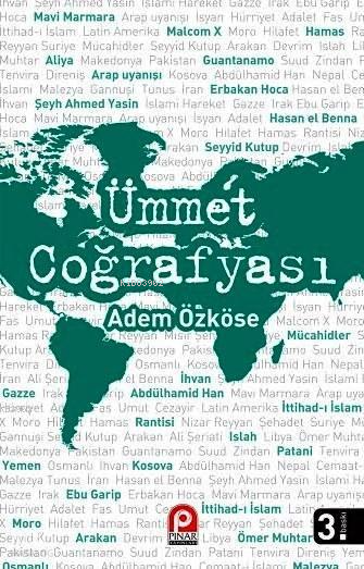  Ümmet Coğrafyası | Ümmet Coğrafyası | Adem Özköse | Tekin Öztürk | Pınar Yayınları | 9789753523714 