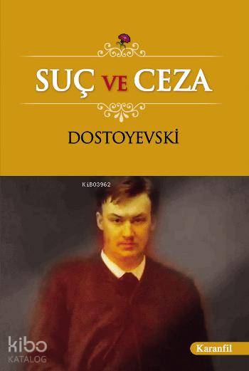  Suç ve Ceza | Fyodor Mihayloviç Dostoyevski | Karanfil Yayınları | 9789756195079 | 