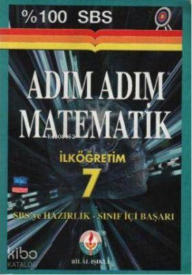 İlköğretim 7| Adım Adım Matematik; SBS'ye Hazırlık-Sınıf İçi Başarı