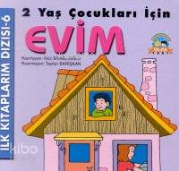 İlk Kitaplarım Dizisi 6 Evim