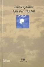  Tali Bir Akşam | İsmail Aykanat | Beyan Yayınları | 9789754732580 | 