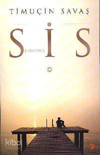  Sis | Sis | Timuçin Savaş | Zeynep Gülbay | Cinius Yayınları | 9786054034529 