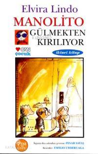  Manolito Gülmekten Kırılıyor | Elvira Lindo | Pınar Savaş | Can Çocuk Yayınları | 9789750701382 | 