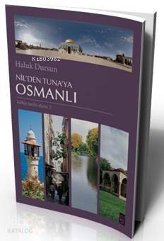  Nilden Tunaya Osmanlı | Haluk Dursun | Adem Koçal | Timaş Tarih | 9786051140339 | 