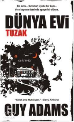  Dünya Evi Tuzak | Guy Adams | Dilek Kodal | Ahmet Seyrek | AKY Yayınları | 9786056157035 | 