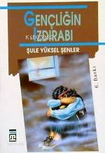  Gençliğin Izdırabı | Şule Yüksel Şenler | Timaş Yayınları | 9789753620215 | 