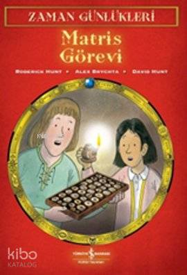  Matris Görevi Zaman Günlükleri 4 | Alex Brychta | David Hunt | Roderick Hunt | Alex BrychtaDavid HuntRoderick Hunt | Türkiye İş Bankası Kültür Yayınları | 9786053604051 | 