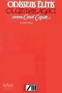  Çılgın Nar Ağacı | Odisseus Elitis | Cevat Çapan | Adam Yayınları | 9789754182781 | 