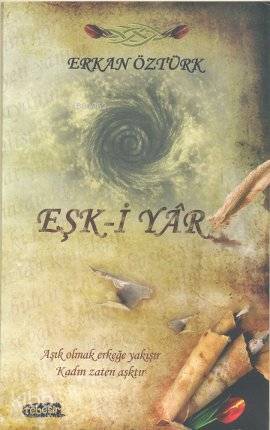  Eşki Yar | Eşki Yar | Erkan Öztürk | Tebeşir Yayınları | 9786054639182 