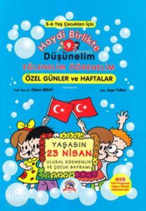 Haydi Birlikte Düşünelim 9 - Eğlenelim Öğrenelim; Özel Günler ve Haftalar)