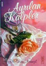  Ayrılan Kalpler | Sevim Asımgil | Timaş Yayınları | 9789753622653 | 