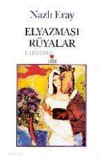  Elyazması Rüyalar | Nazlı Eray | Can Yayınları | 9789755109992 | 