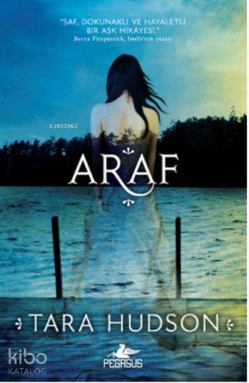 Araf (Ciltli) Araf Serisi 1 Kitap | Sibel Yıldız | Ezgi Gültekin | Tara Hudson | Ilgın Berivan Yıldız | Pegasus Yayıncılık | 9786053433750 | 