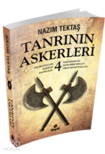  Tanrının Askerleri 4 | Tanrının Askerleri 4 | Nazım Tektaş | Erol Şahnacı | İlker Kurtuldu | Hayat Yayınları | 9786051510163 