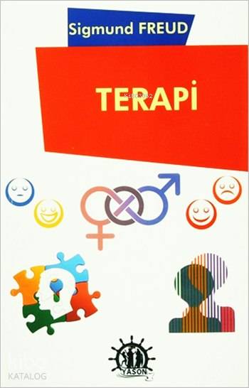  Terapi | Sigmund Freud | Efkan Demiröz | Taşkın Köksal | Adem Bilgiç | Yason Yayınları | 9786059869126 | 