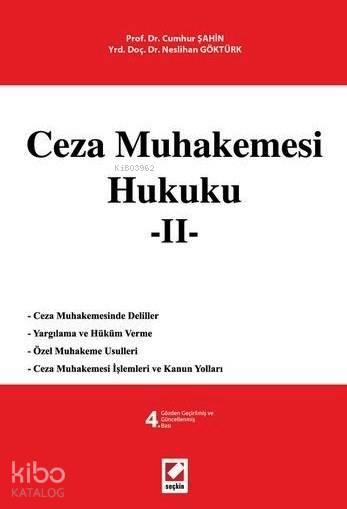  Ceza Muhakemesi Hukuku 2 | Ceza Muhakemesi Hukuku 2 | Cumhur Şahin | Neslihan Göktürk | Cumhur ŞahinNeslihan Göktürk | Seçkin Yayıncılık | 9789750231735 