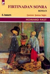  Fırtınadan Sonra | Howard Fast | Payel Yayınevi | 9789753881142 | 