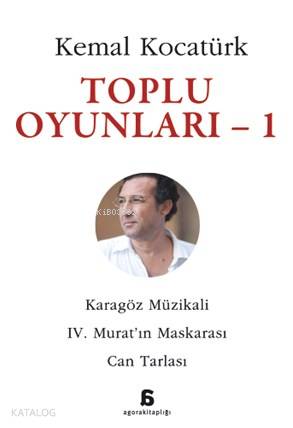  Toplu Oyunları 1 | Kemal Kocatürk | Agora Kitaplığı | 9786051033228 | 