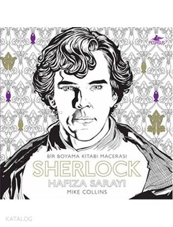  Sherlock Hafıza Sarayı Bir Boyama Kitabı Macerası | Zeynep Şehiraltı | Mike Collins | Pegasus Yayıncılık | 9786053438137 | 