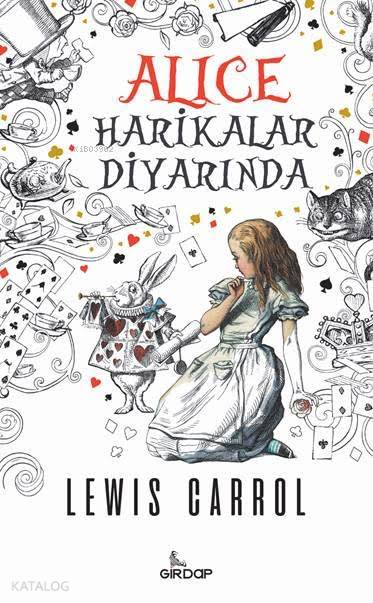  Alice Harikalar Diyarında | Lewis Carroll | Murat Durmuş | Girdap Kitap | 9789752429239 | 